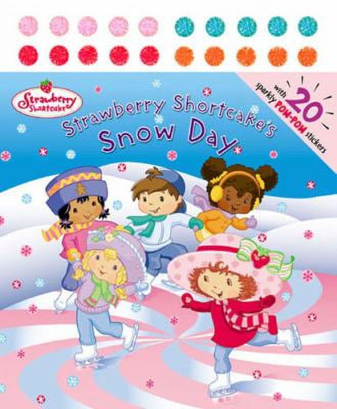 Strawberry Shortcake's Snow Day Paperback with 20 POM-POM Stickers J991089
